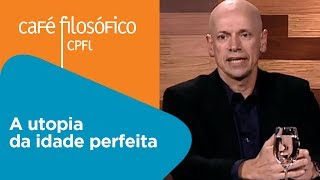 A utopia da idade perfeita  Leandro Karnal [upl. by Nyladnarb379]