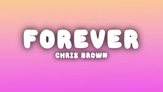 Chris Brown  Forever Lyrics [upl. by Noah]