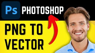 How To Convert a PNG To Vector in Photoshop  2024 [upl. by Anneirda]