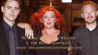 Broadway Brassy and The Brass Knuckles [upl. by Card]