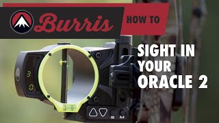 How To Sight In the Oracle 2 From Burris Optics [upl. by Raychel]