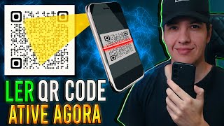 Como LER QR CODE no Celular  ATIVE AGORA [upl. by Manville]