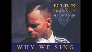 Kirk Franklin amp The Family Live – Why We Sing [upl. by Clarinda]