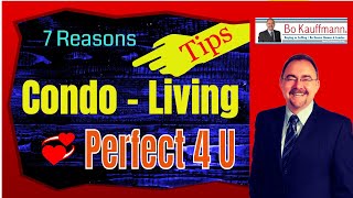 7 Reasons why condo living might be right for you [upl. by Le]