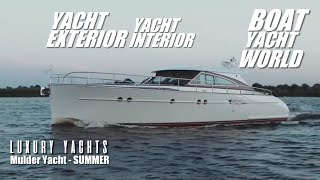 Mulder Yacht  SUMMER boating yachting [upl. by Nylak]