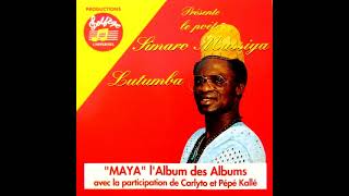 Simaro Lutumba – Maya LAlbum Des Albums Avec La Participation De Carlyto amp Pépé Kallé [upl. by Filide538]