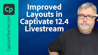 Improved Layouts in Adobe Captivate Update 124 [upl. by Slavic]