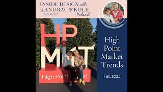 High Point Market Trends – Fall 2024 [upl. by Absa423]