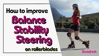 Improve balance stability amp steering on rollerblades amp inline skates Beginners amp more advanced [upl. by Eziechiele]