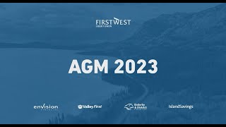 First West Credit Union 2023 Annual General Meeting [upl. by Camilla]