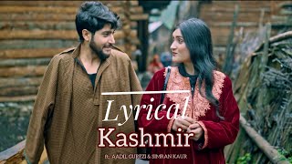 Aadil Gurezi  KASHMIR  official lyrical video [upl. by Weeks179]