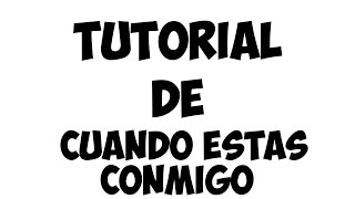 Tutorial de Cuando esta conmigo Reik [upl. by Adriena454]