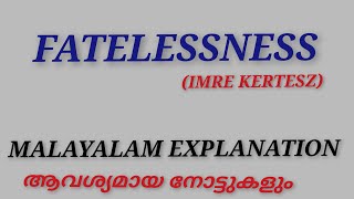 FatelessnessImre Kertesz Summary in Malayalam Notes Literaturemiss [upl. by Obeded]