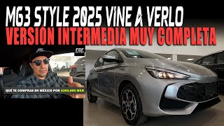 NUEVO MG3 STYLE 2025 VERSIÓN INTERMEDIA [upl. by Radke52]