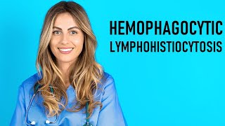 Hemophagocytic Lymphohistiocytosis [upl. by Eaned985]