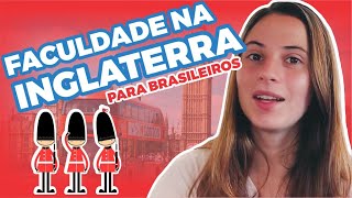 COMO FAZER FACULDADE NA INGLATERRA Top 3 Faculdades para Brasileiros [upl. by Pitchford]