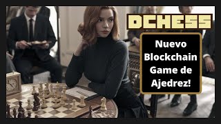 DCHESS Ganar Dinero Jugando al Ajedrez ♟️ Nuevo Blockchain game 🤑 [upl. by Suh]