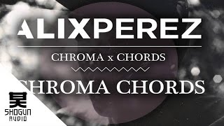 Alix Perez  Chroma Chords [upl. by Ilse683]