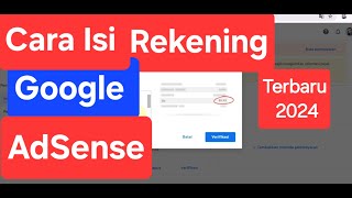 Versi Terbaru  Cara Isi Rekening Di Google Adsense  Cara Verifikasi Rekening Bank Di Adsense [upl. by Oona54]