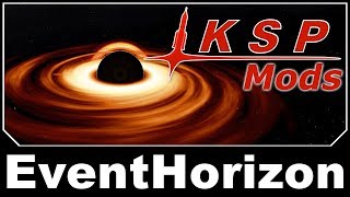 KSP Mods  EventHorizon [upl. by Domineca]