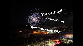 My Yucaipa Yucaipa California UAV Drone view of Fireworks on the 4th of July 2023 [upl. by Kra]