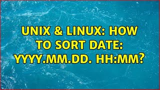 Unix amp Linux How to sort date YYYYMMDD HHMM [upl. by Aisetal629]