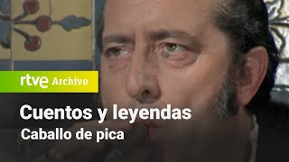 Cuentos y leyendas Caballo de pica  RTVE Archivo [upl. by Congdon]