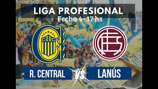 EN VIVO  Rosario Central vs Lanús  Fecha 4  Liga Profesional [upl. by Tybald516]