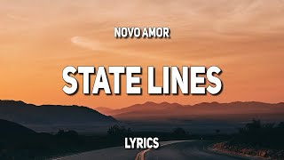 Novo Amor  State Lines Lyrics [upl. by Lay44]