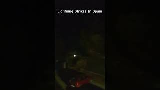 Lightning Strikes In Spain [upl. by Fregger]