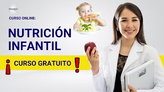 🔴 CURSO NUTRICIÓN INFANTIL ǀ COMPLETO Y GRATIS 2023 ✅ PARTE 1 [upl. by Rolland]