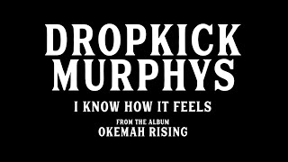 Dropkick Murphys quotI Know How It Feelsquot Music Video [upl. by Neelyak112]