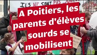 VIDEO A Poitiers les parents délèves sourds se mobilisent [upl. by Oisor]