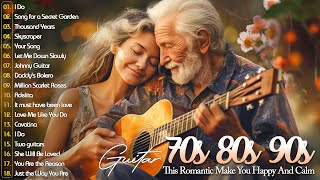 Great Relaxing Guitar Music Of All Time  The Most Beautiful Love Songs For Your Heart [upl. by Giuditta]