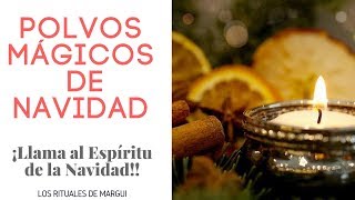 ▷ POLVOS DE NAVIDAD 🎁🔔🎅🎄 Los Rituales de Margui [upl. by Waddle]