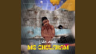 Me Chularam [upl. by Issac]