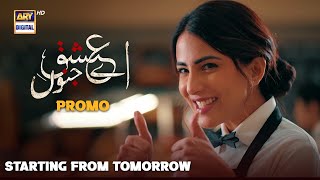 NEW📢 quotAYE ISHQ E JUNOONquot  Starting Tomorrow 11th November Monday at 800 PM on ARY Digital [upl. by Suhpesoj]