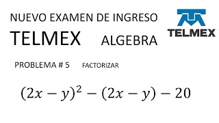 nuevo examen de ingreso TELMEX de álgebra para aspirantes problema  5 [upl. by Placido]