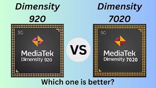 Dimensity 7020 Vs Dimensity 920  Which one is better [upl. by Edivad]