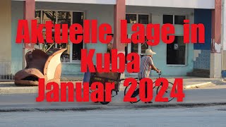 Aktuelle Lage in Kuba  Januar 2024 [upl. by Aschim472]