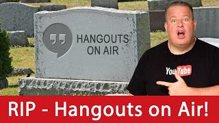 YouTube Live Updates RIP  Hangouts on Air [upl. by Tobit698]