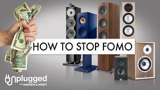 How to STOP FOMO in HIFI and Home Theater [upl. by Charlot]