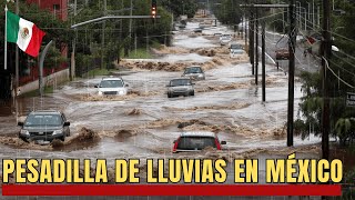 ¡Pesadilla de lluvia en México ¡Tecámac quedó cubierto de agua [upl. by Sedicla]