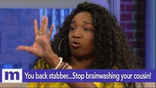 You back stabberStop brainwashing your cousin  The Maury Show [upl. by Crompton]