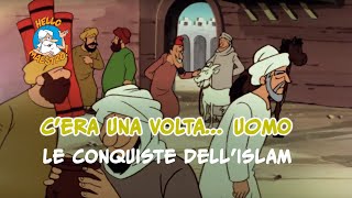 Cera una volta uomo 🧝🧝 Le conquiste dellIslam 🕌 [upl. by Dud401]