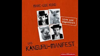 Kostenloses Hörbuch MarcUwe Kling  Das Känguru Manifest [upl. by Couhp]