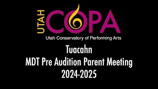 TUACAHN MDT PRE AUDITION PARENT MEETING 20242025 [upl. by Hoon]