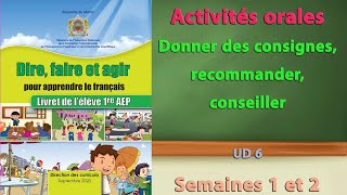 donner des consignes recommander conseiller  activité orale dire faire et agir  1ère A E P [upl. by Nicolle]