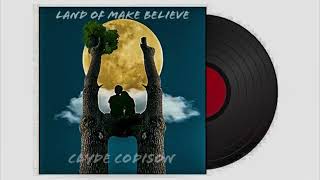 Land of Make Believe byClyde Codison [upl. by Emmeline]