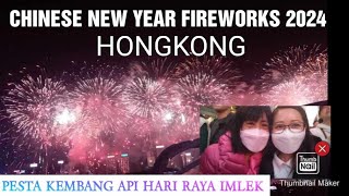 CHINESE NEW YEAR FIREWORKS 2024 HONGKONG  Pesta Kembang Api Hari Raya Imlek [upl. by Odnaloy]